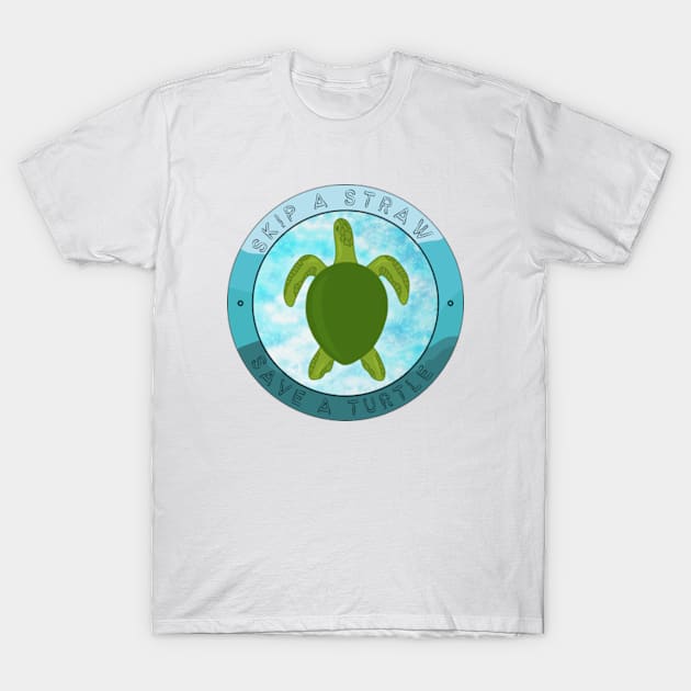 Skip A Straw, Save A Turtle. A Therouxgear Special. T-Shirt by Therouxgear